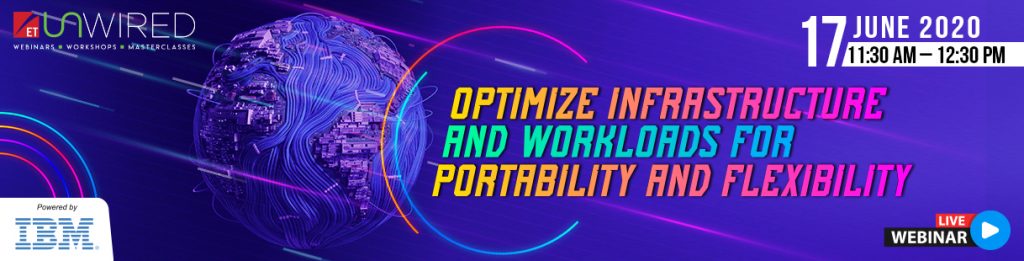 Optimize Infrastructure and Workloads for Portability and Flexibility