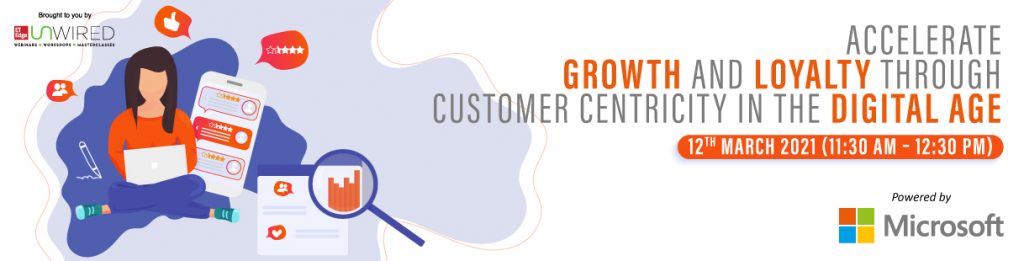 Accelerate growth and loyalty through customer centricity in the digital age