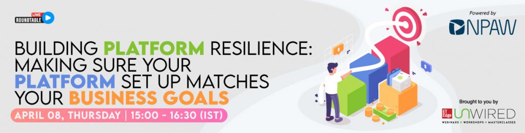 Building platform resilience: Making sure your platform set up matches your business goals