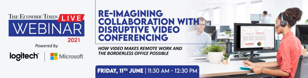 Re-imagining collaboration with disruptive video conferencing: How video makes remote work and the borderless office possible